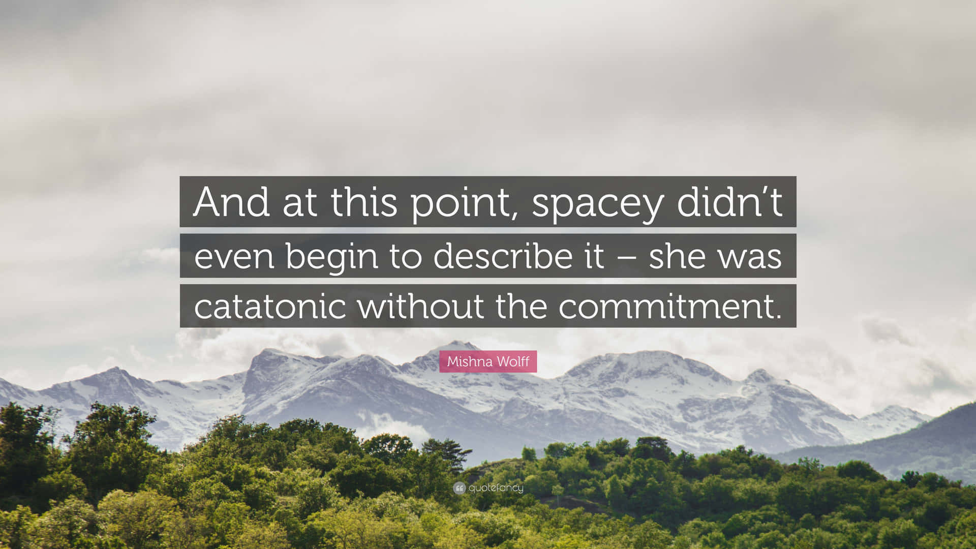 A Quote About Space And This Point Space Didn't Even Begin To Describe It She Catalytic Wallpaper