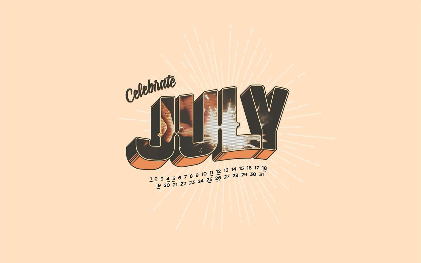 Celebrate July Calendar Desktop Wallpaper Wallpaper