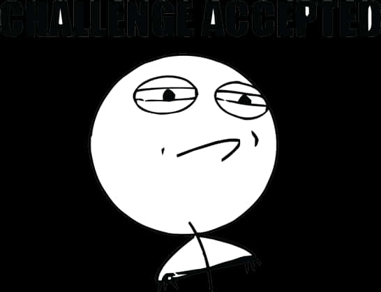 Challenge Accepted Meme Face PNG