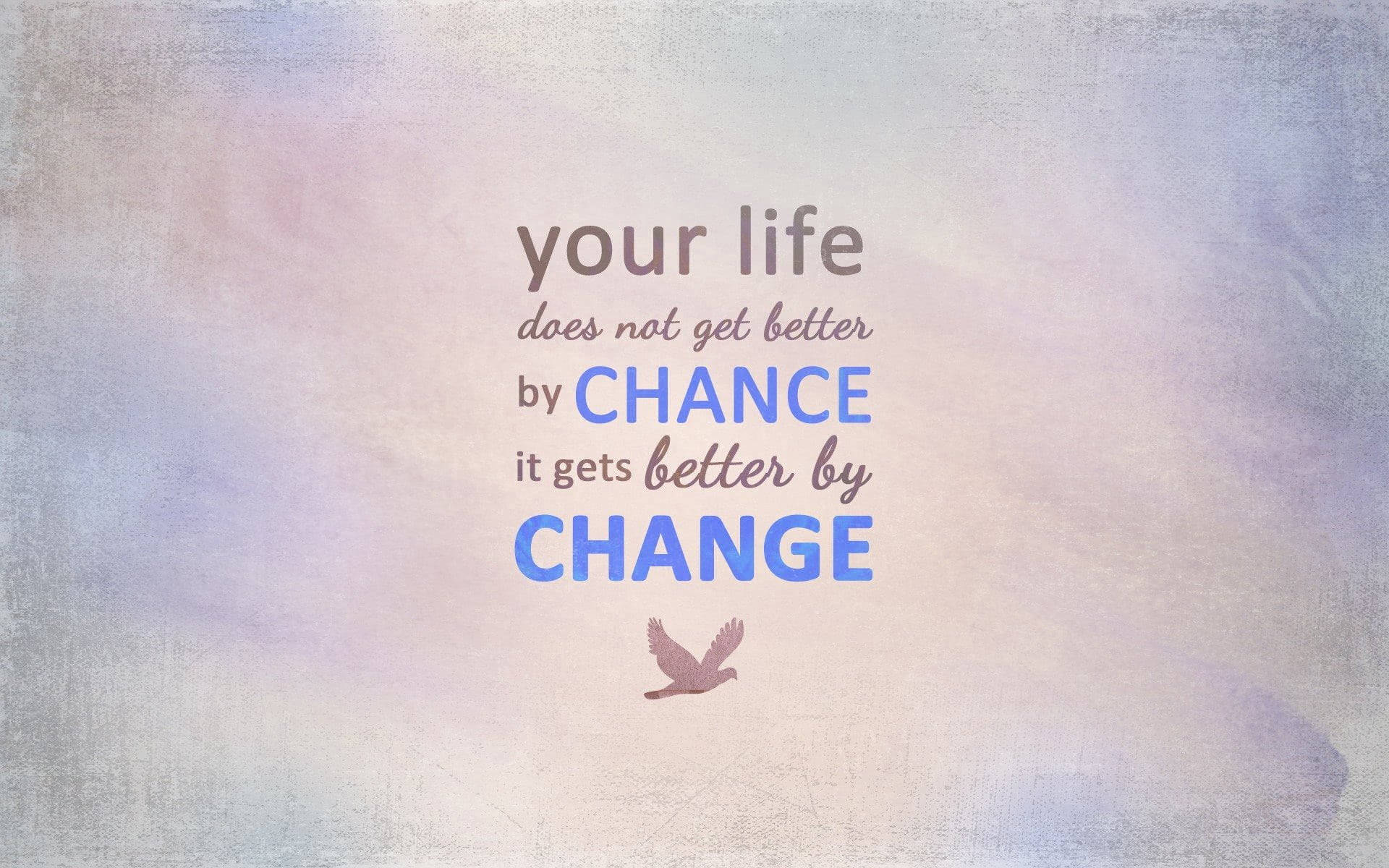 Chance And Change Motivational Quotes Aesthetic