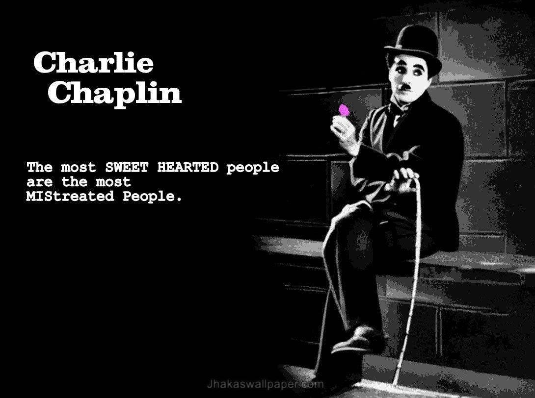 Charlie Chaplin People Quote