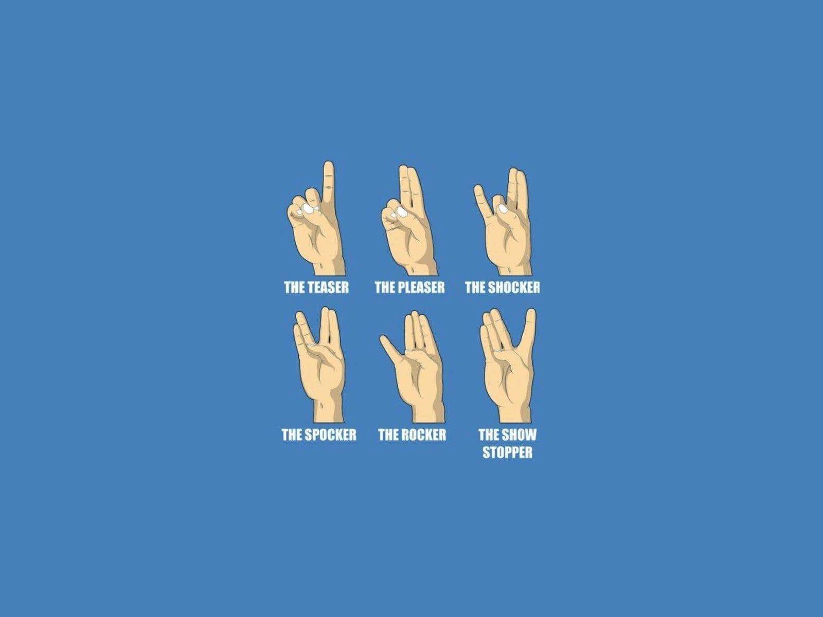 Cheeky Hand Signs Wallpaper