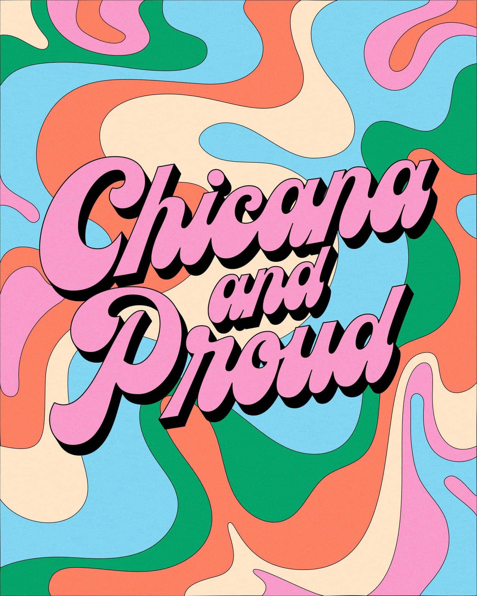 Chicanaand Proud Artwork Wallpaper