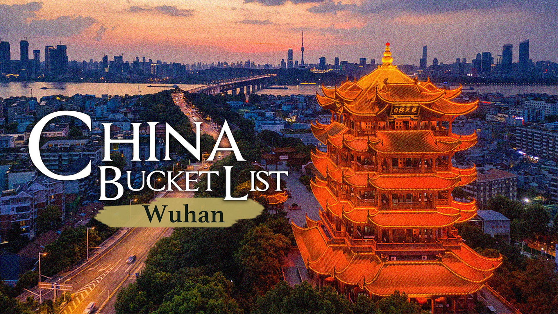 China Bucket List Wuhan Wallpaper