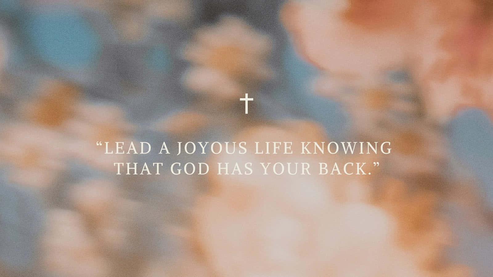 Lead A Joyful Life Knowing That God Has Your Back Wallpaper