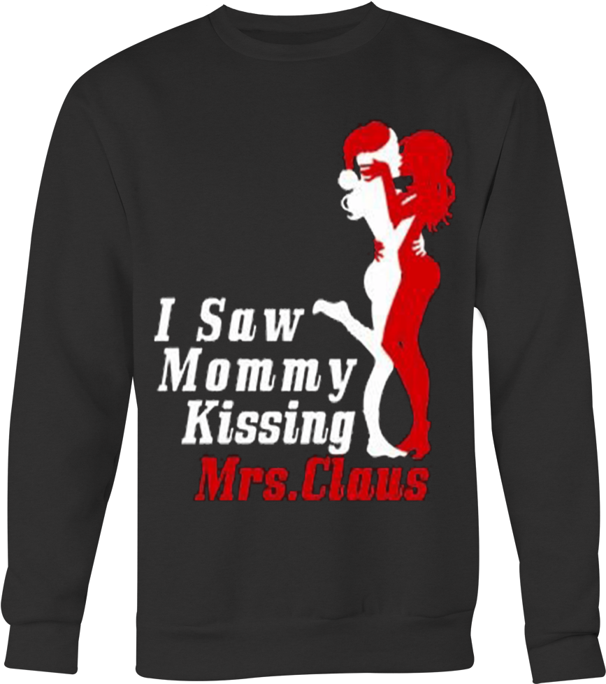 Christmas Humor Sweatshirt Mommy Kissing Mrs Claus PNG