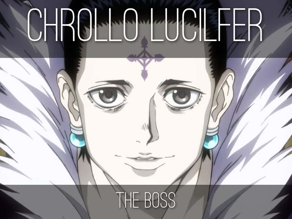 The Boss Chrollo Lucilfer Wallpaper