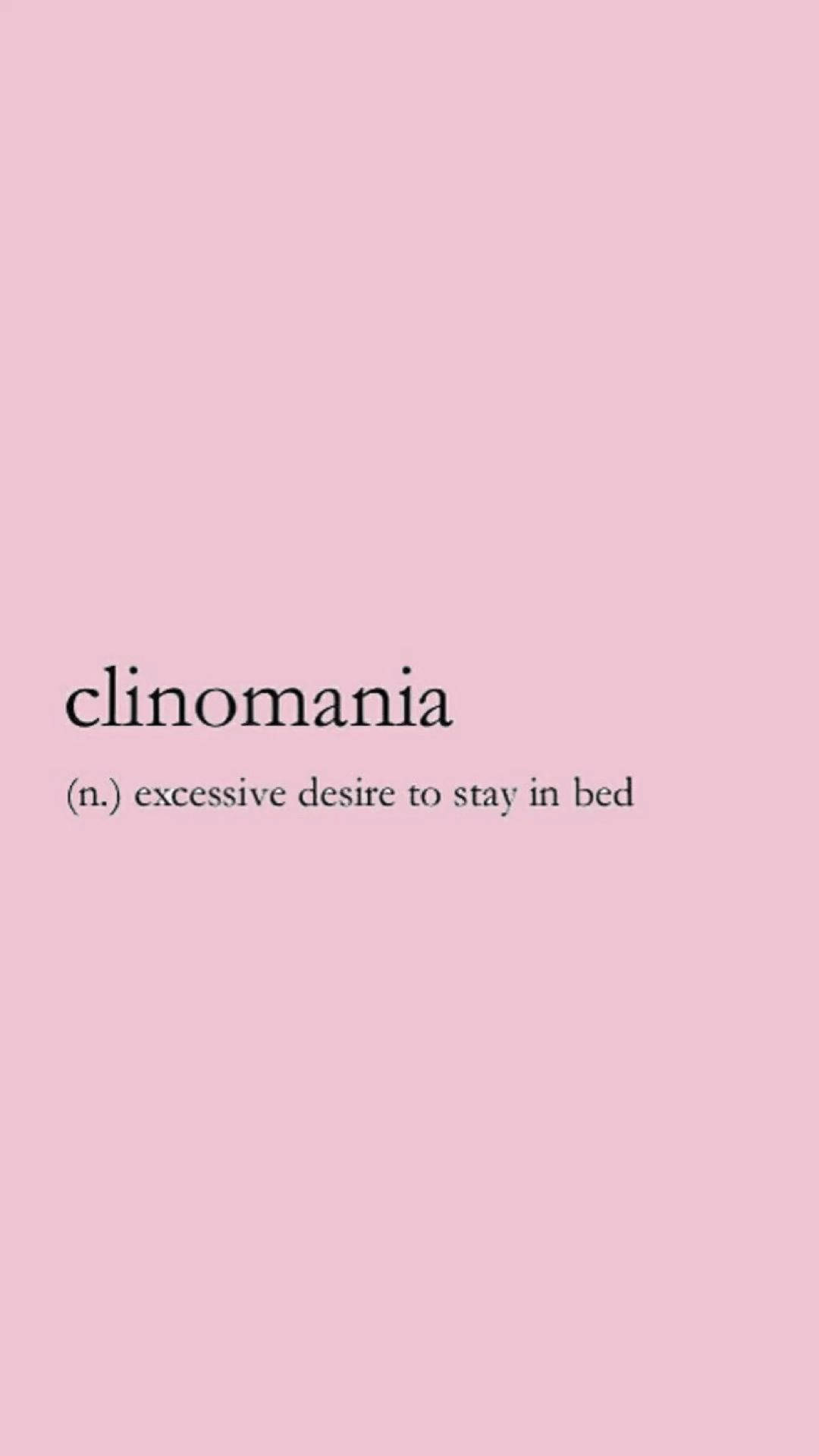 Clinomania Aesthetic Words Background