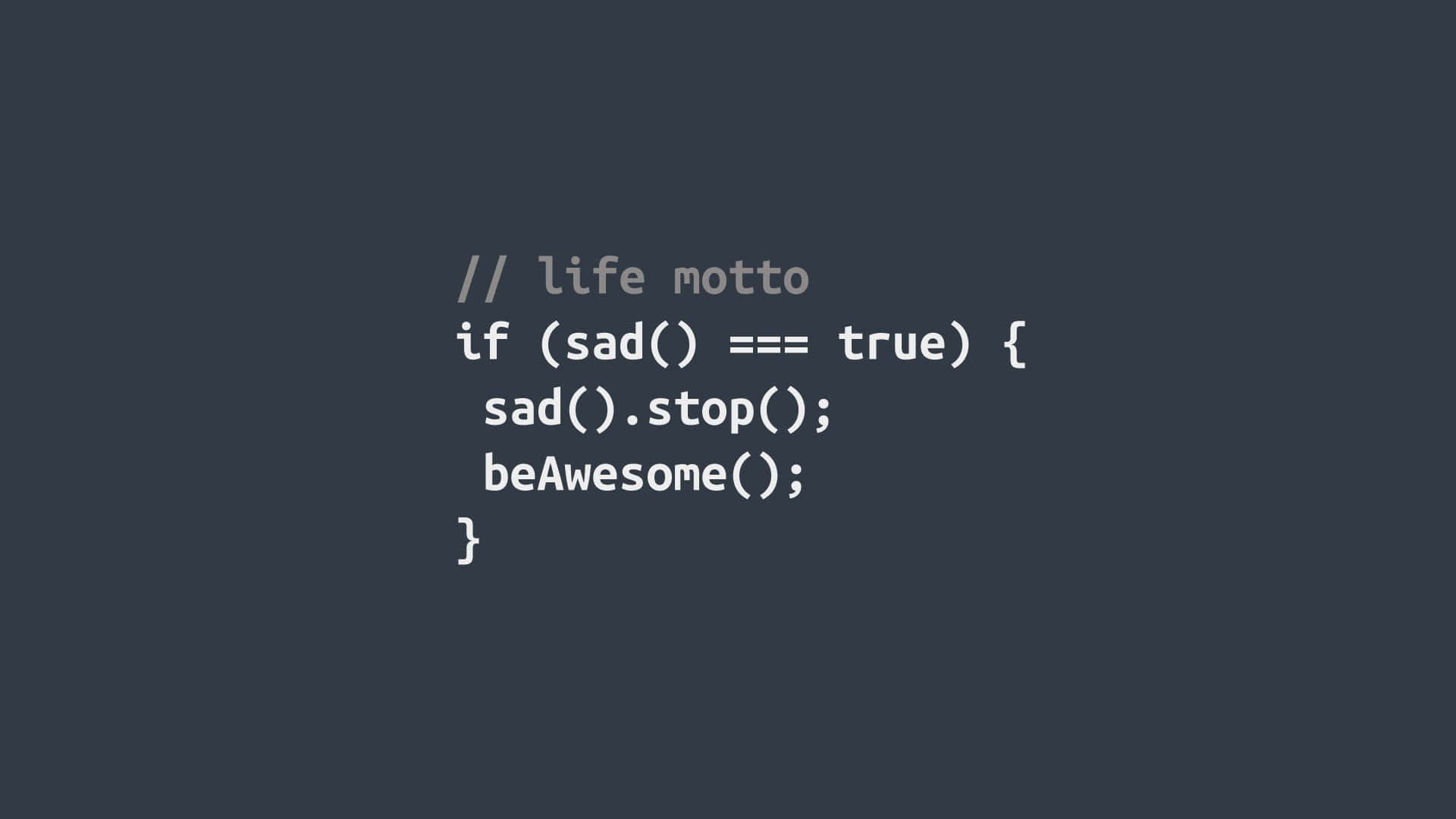 Code Motto About Life Wallpaper