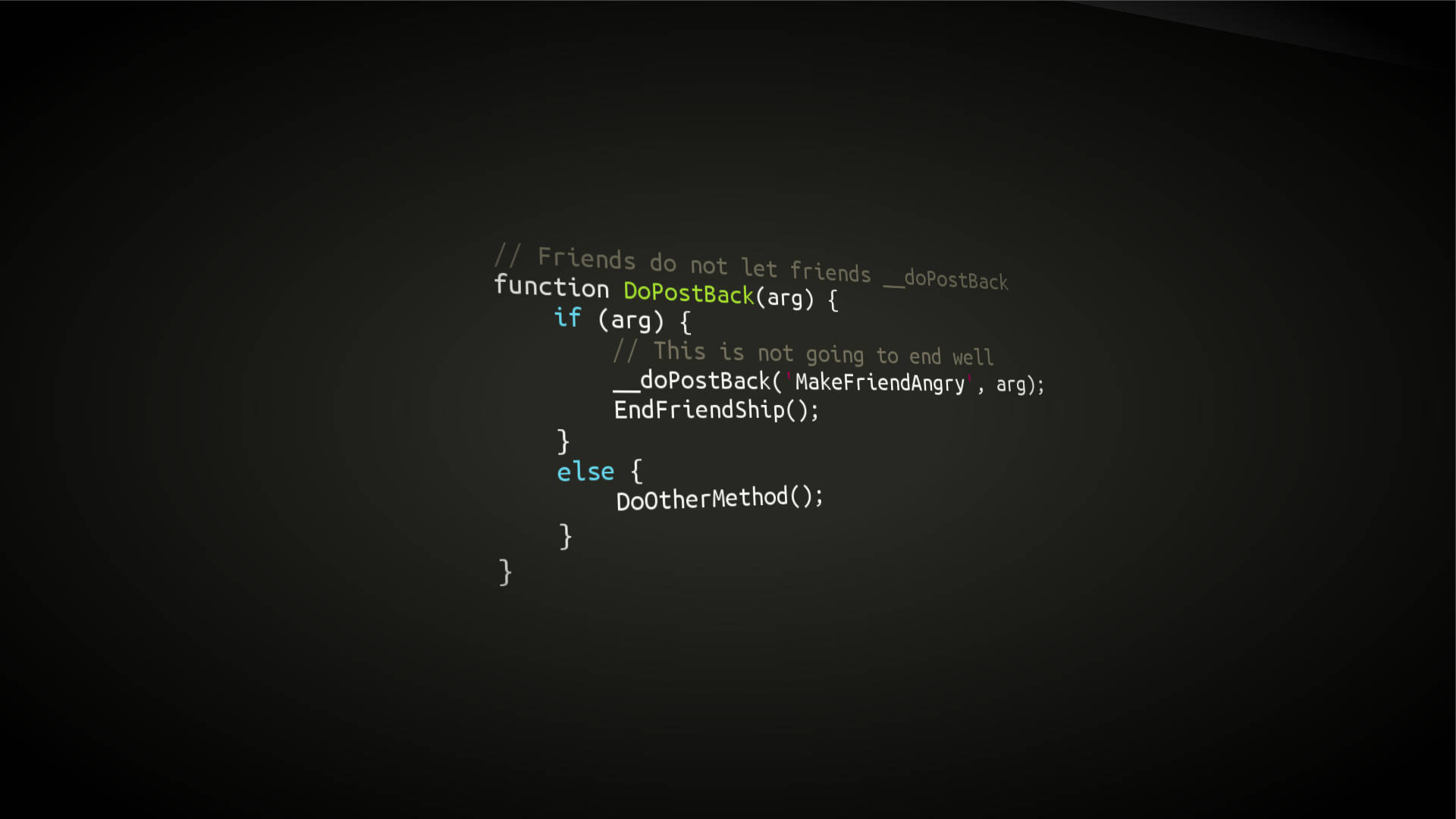 JavaScript Coding Codes And Commands Wallpaper — Dark background with glowing code snippet showing a humorous if else statement about friendship betrayal.