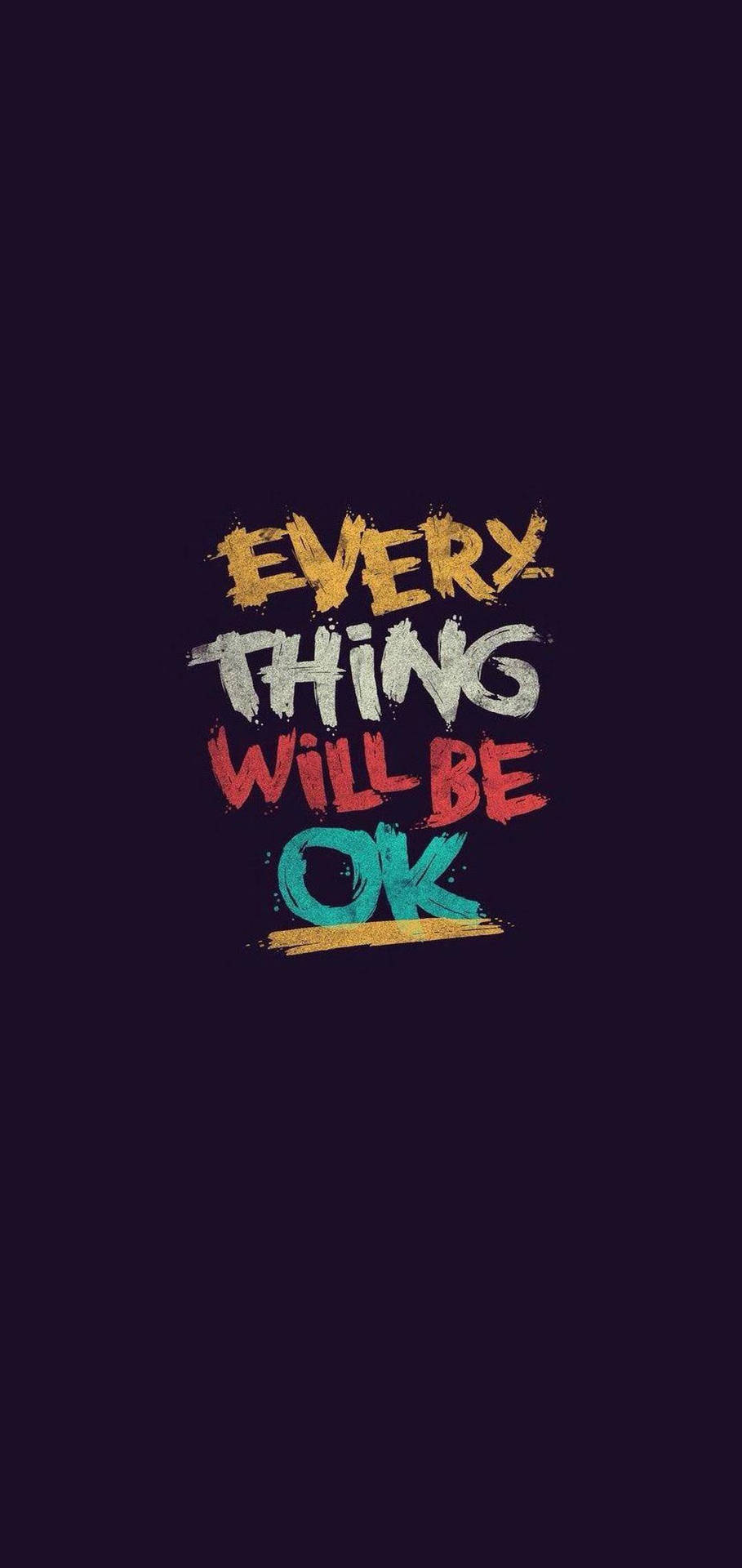Colorful Minimal Everything Will Be Ok
