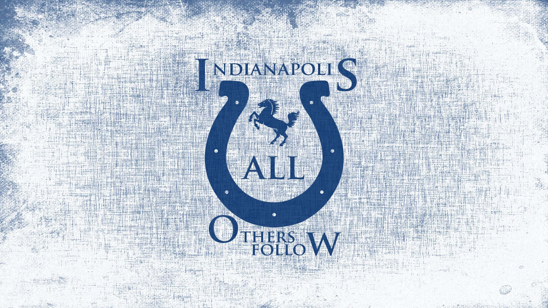 Indianopolis Colts Slogan Wallpaper