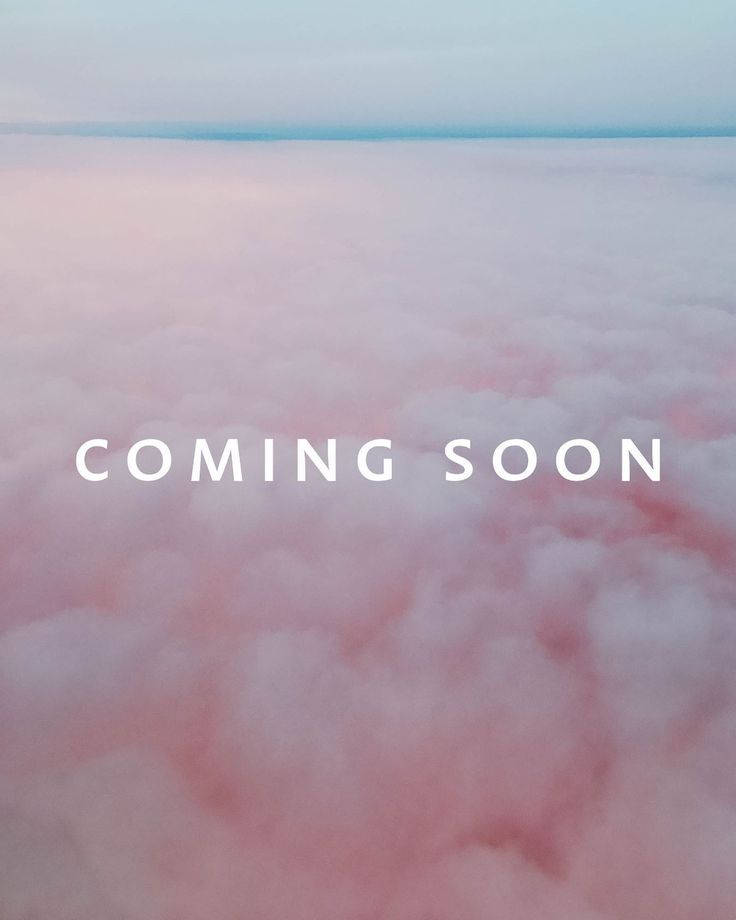 Coming Soon Pink Clouds Wallpaper