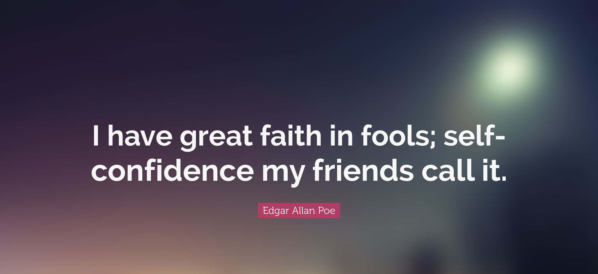 Edgar Allan Poe Confidence Quote Wallpaper