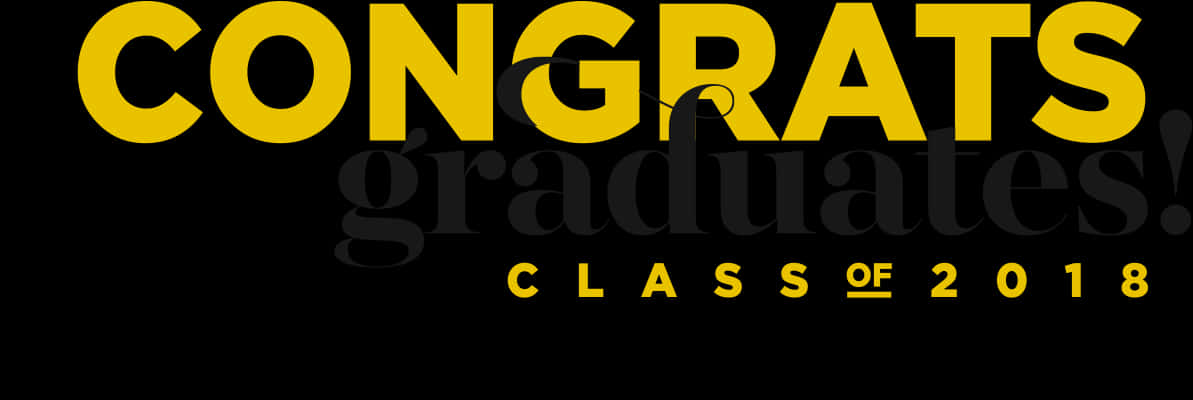 Congrats Graduates Classof2018 Banner PNG