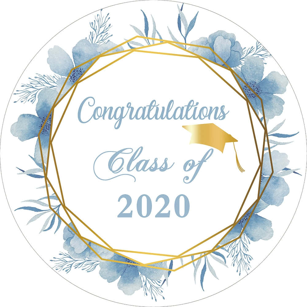 Congratulations Class Of 2020 Picture