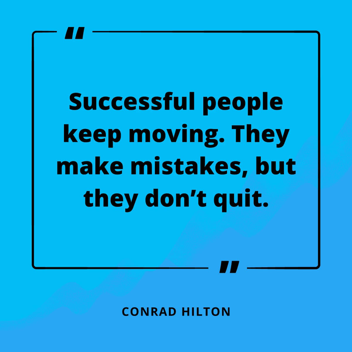 Conrad Hilton Success Quote Wallpaper