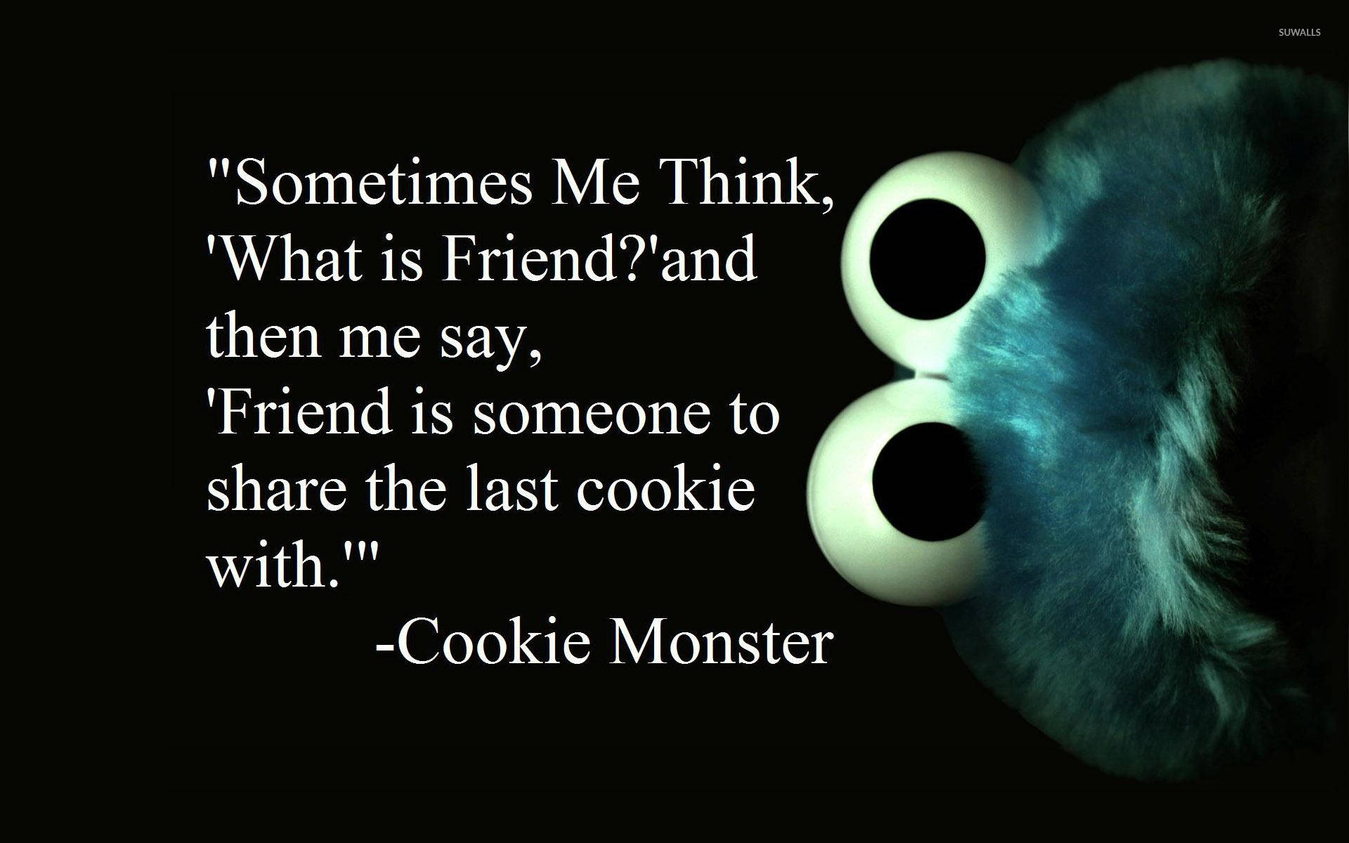 Cookie Monster Best Friend Quotes Wallpaper