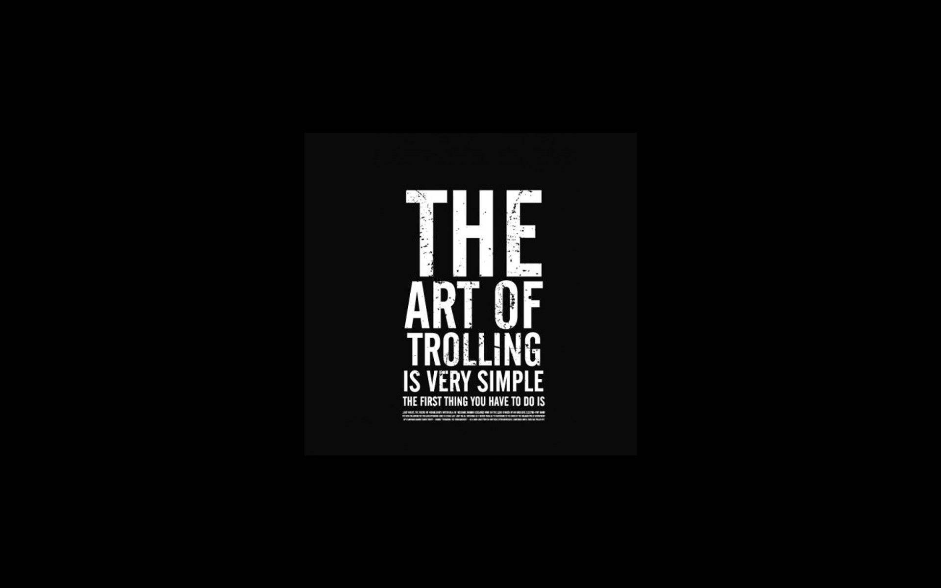 Cool Funny The Art Of Trolling Wallpaper