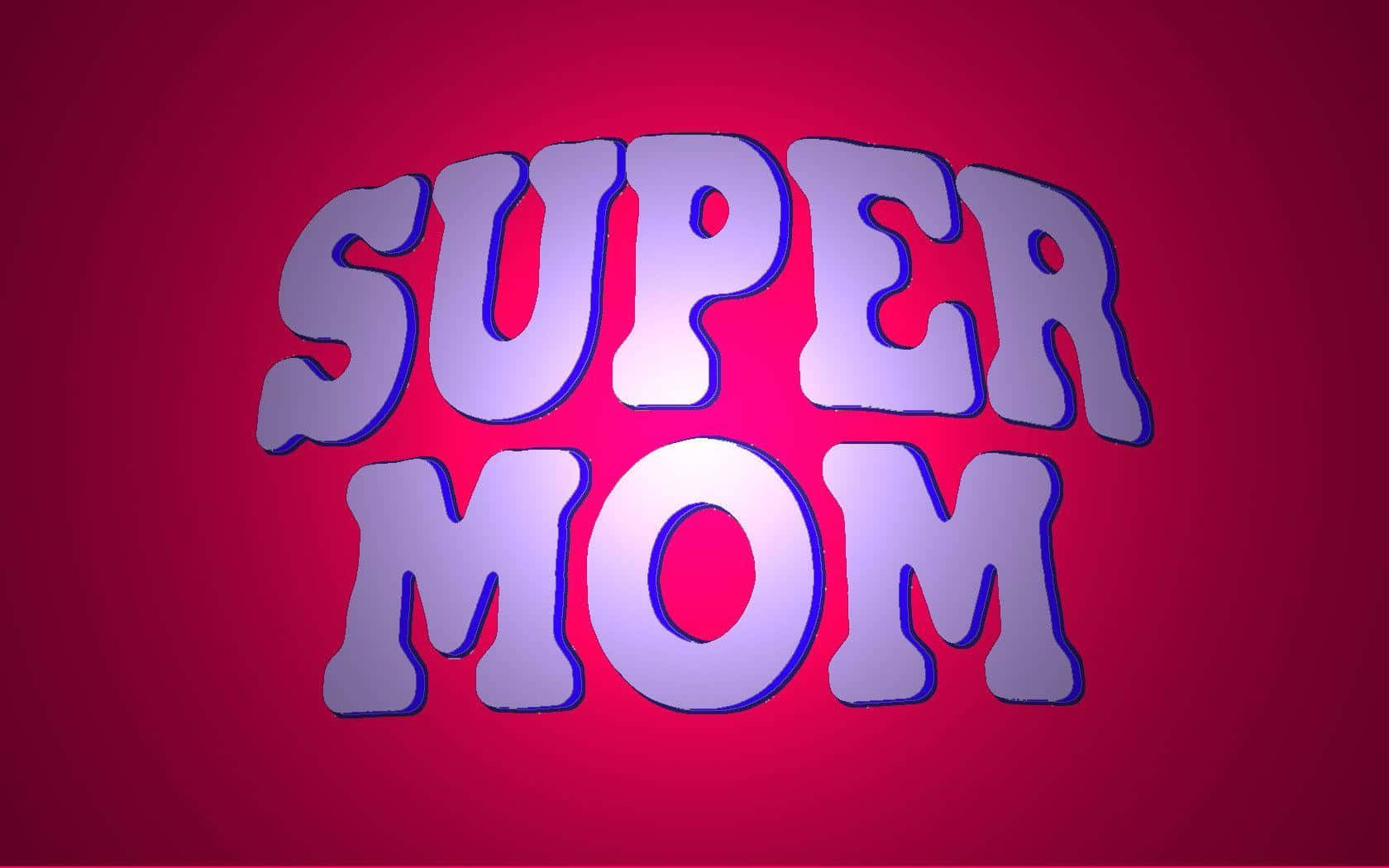 Supermom - Bildschirmfoto-vorschau Wallpaper