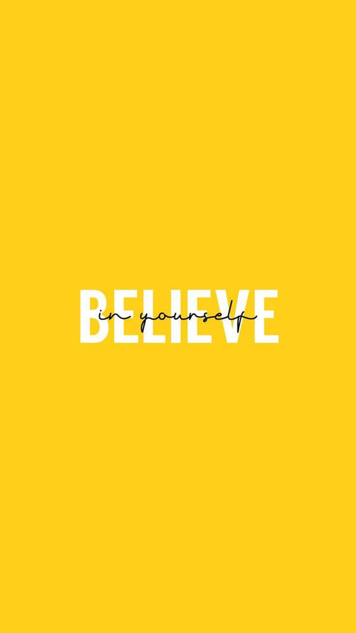 Believe In Yourself In Cool Yellow Background Wallpaper