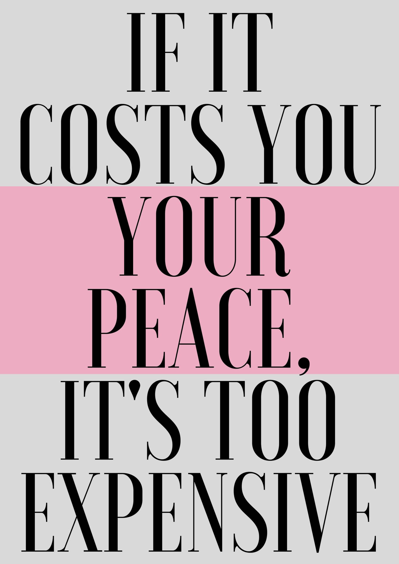 Costs Your Peace Quote Background
