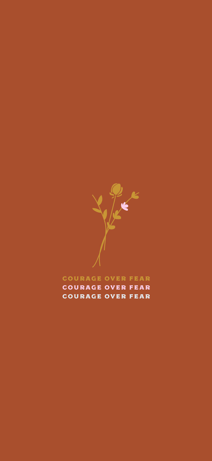 Courage Quote New Phone Wallpaper