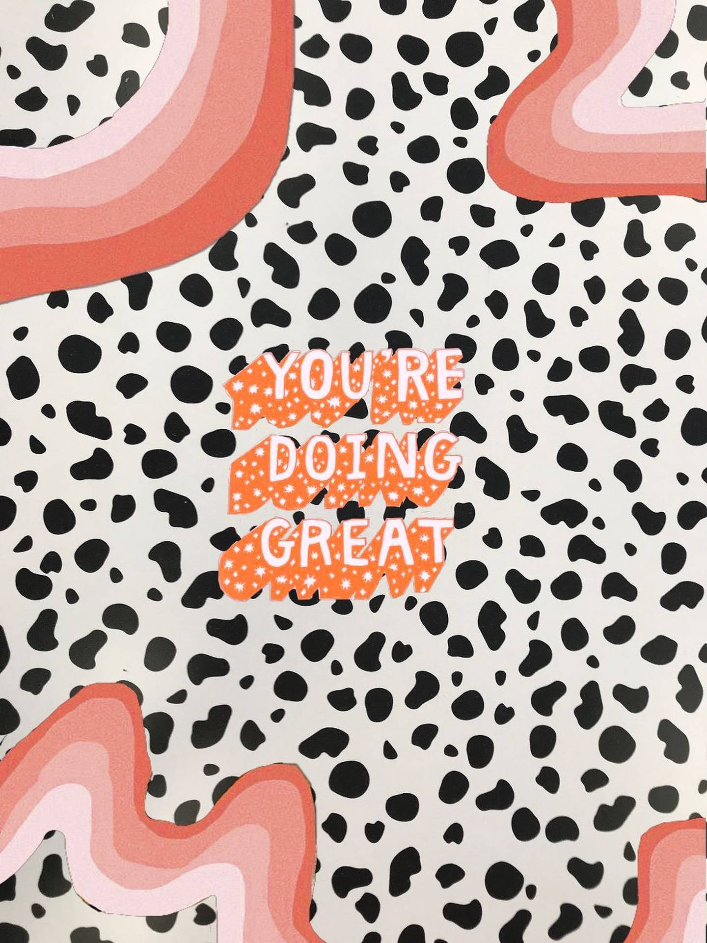 Cow Print You're Doing Great Quote Wallpaper