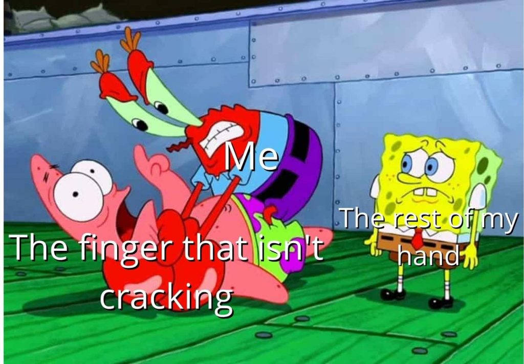 Cracking Hand Spongebob Meme