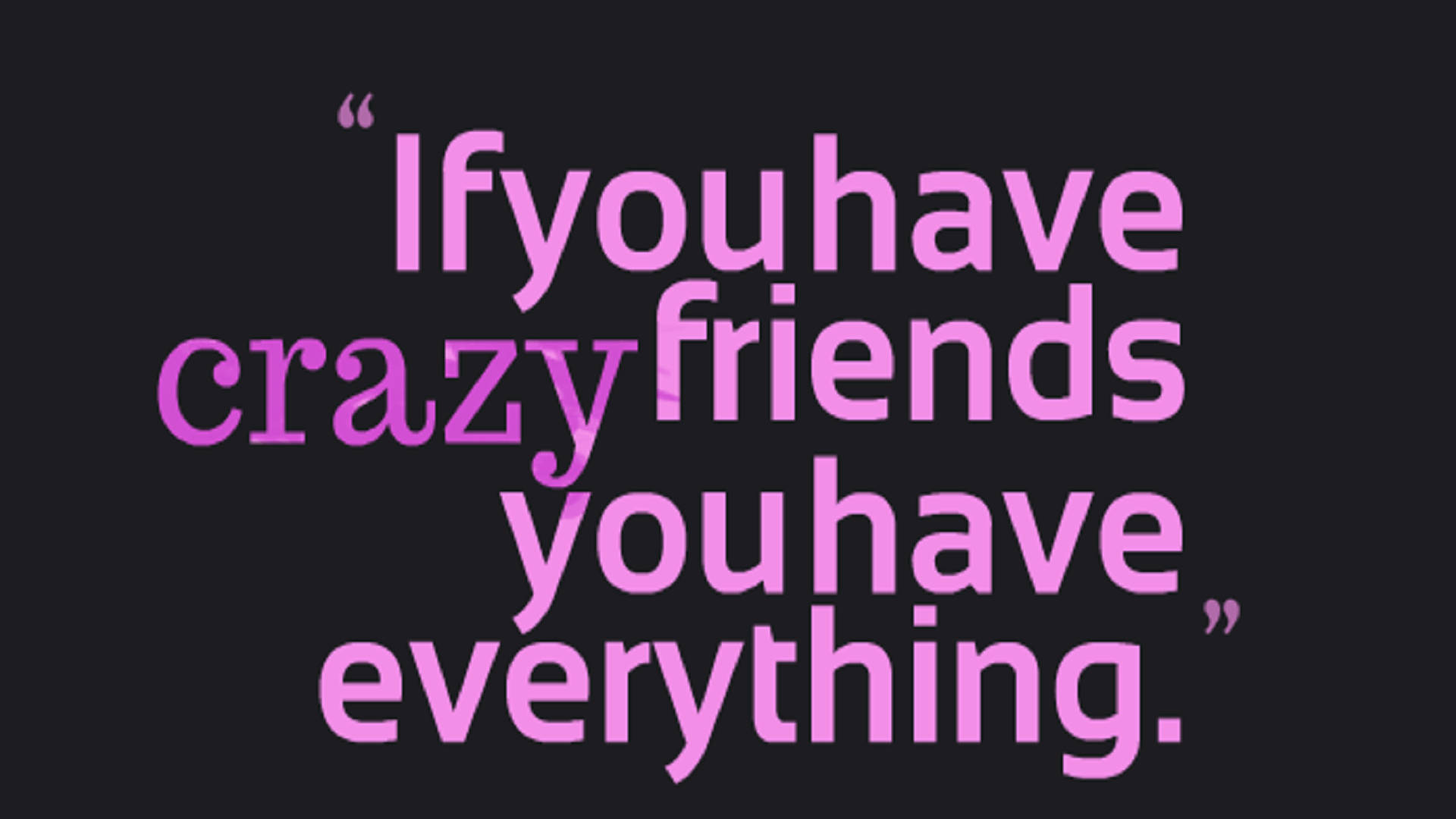Crazy Best Friend Quotes Wallpaper