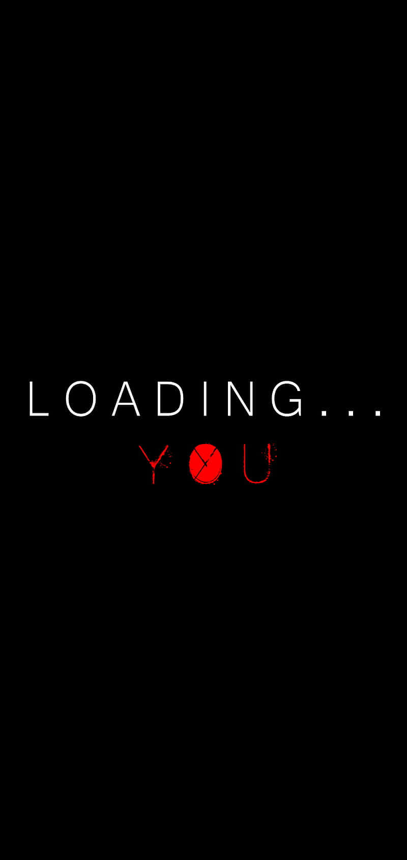 Loading You - A Black Background With Red Letters Wallpaper
