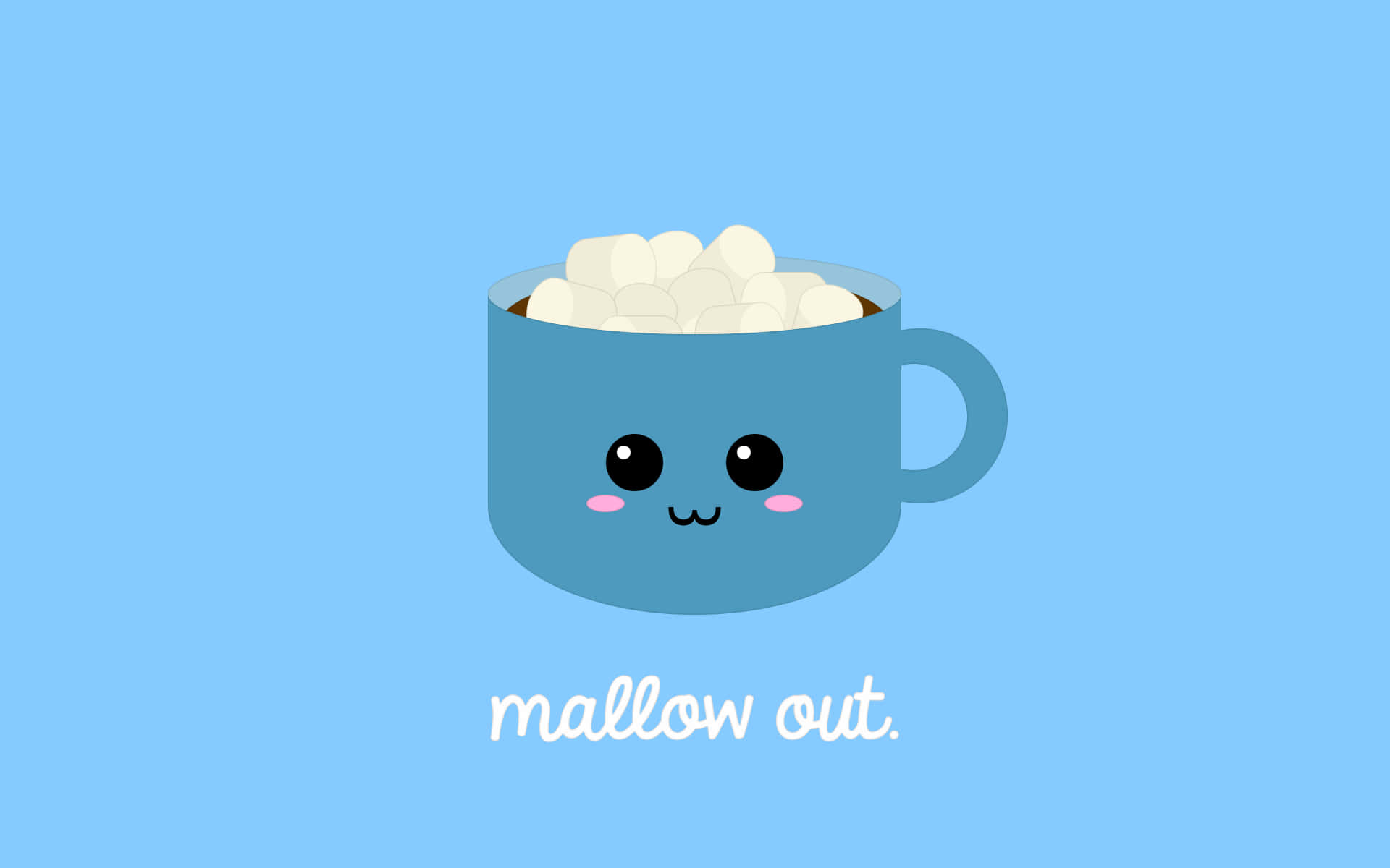 A Cute Mug With The Words Mallow Out Wallpaper