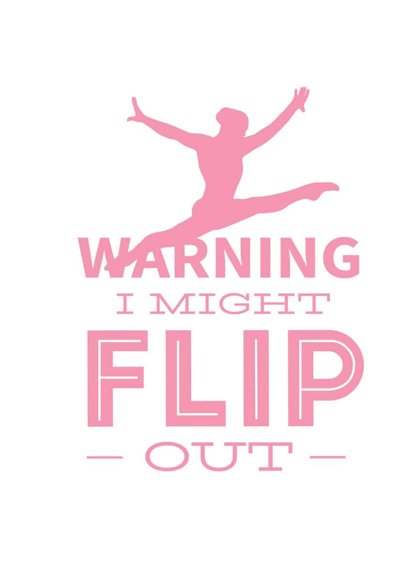Cute Gymnastics Warning Slogan Wallpaper