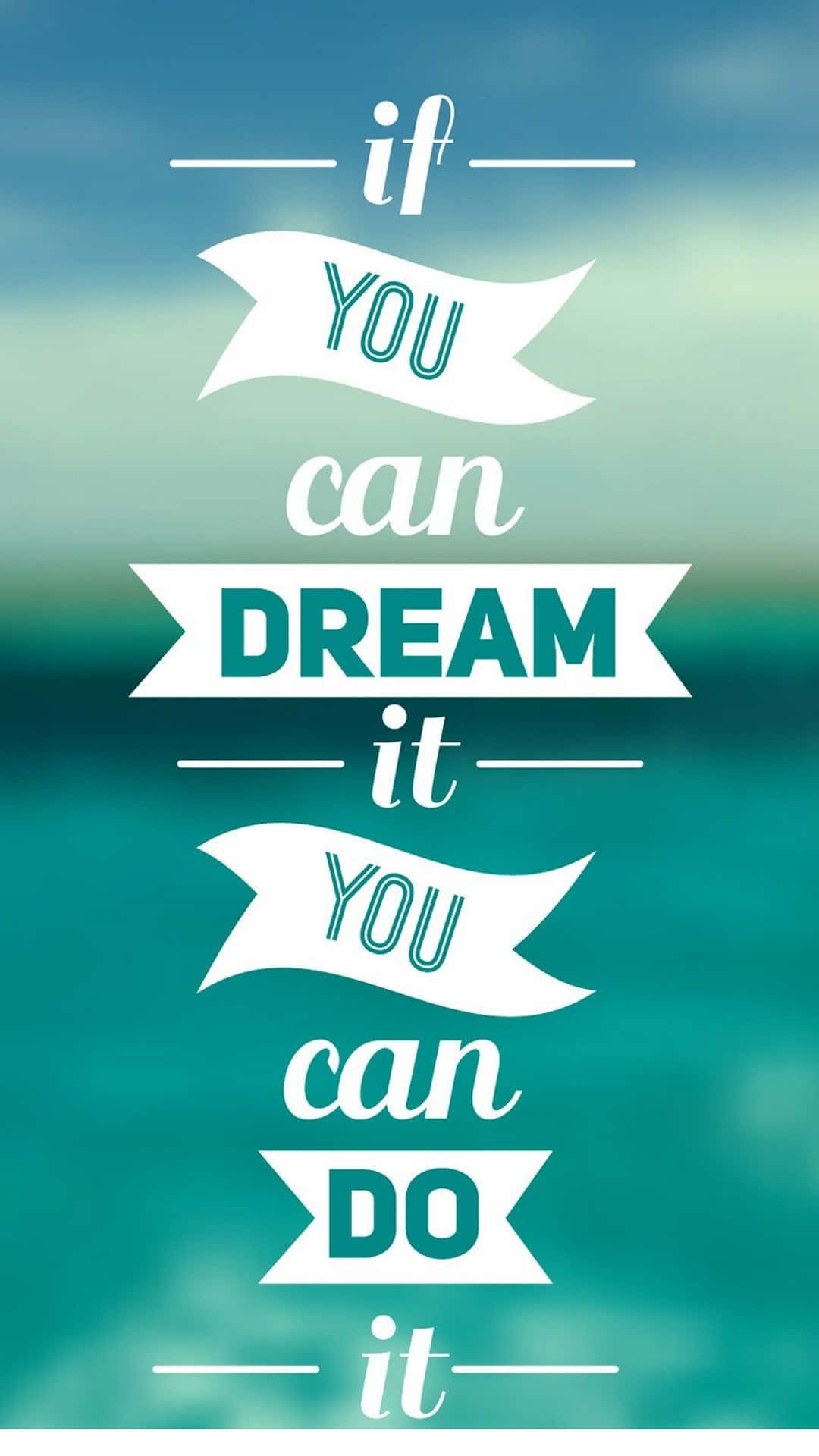 Cute iPhone Teal Dream Quote Typography Wallpaper