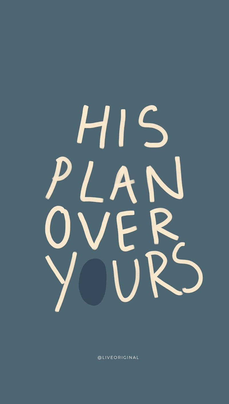 Cute Jesus His Plan Quote