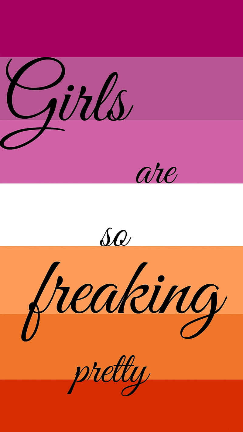 Cute Lgbt Lesbian Flag Quote Wallpaper