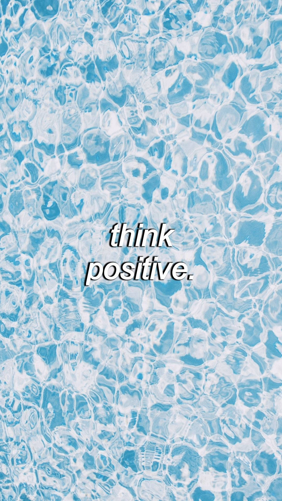 Cute Light Blue Think Positive Quote Wallpaper