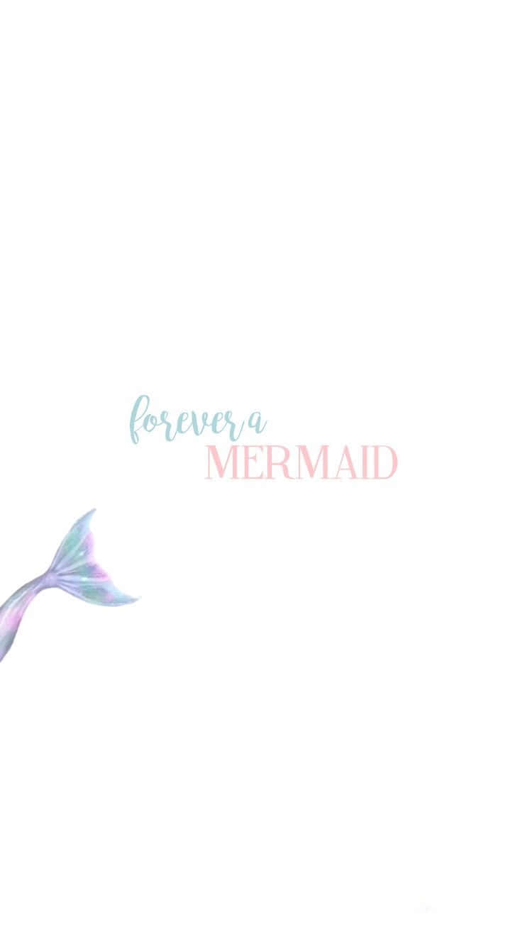 Cute Mermaid Simple Fin Quote Wallpaper
