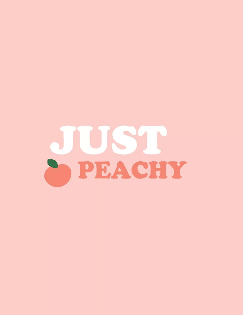 Cute Peach Word Just Peachy Wallpaper