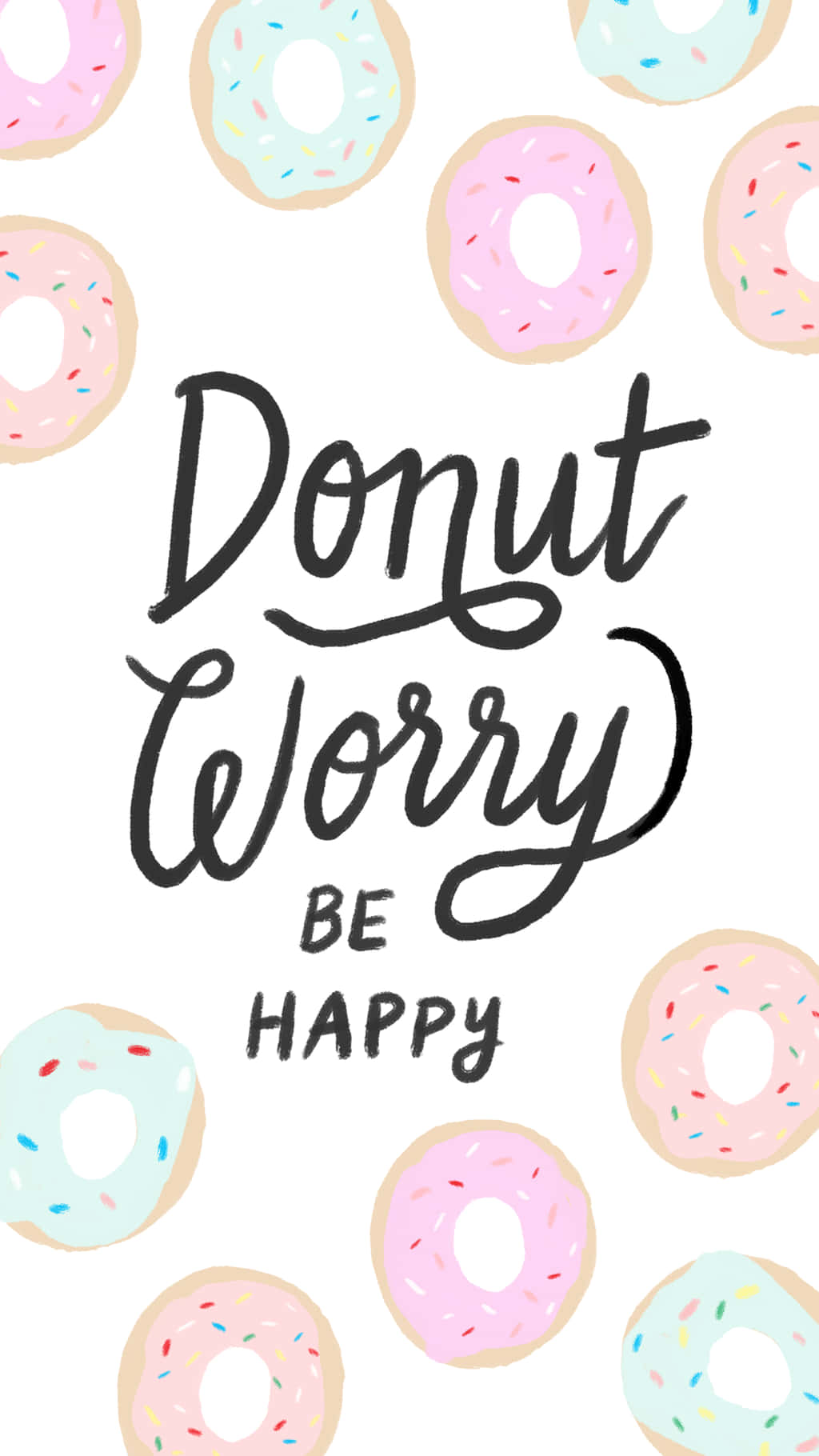 Donut Worry Be Happy Quote