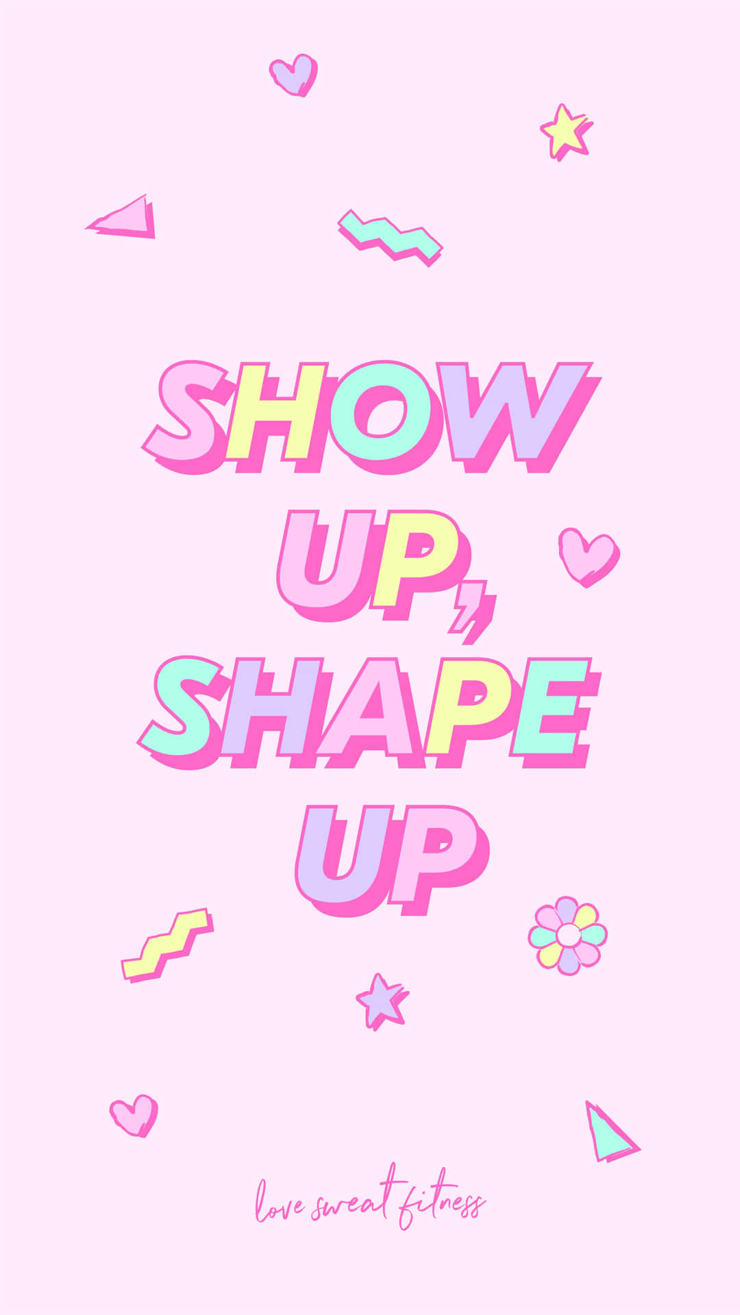 Show Up Shape Up