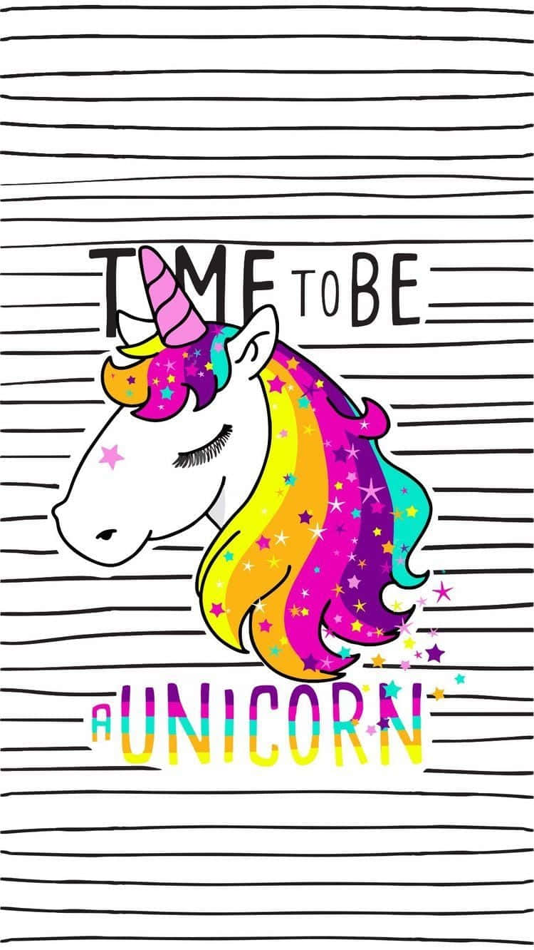 Time To Be A Unicorn