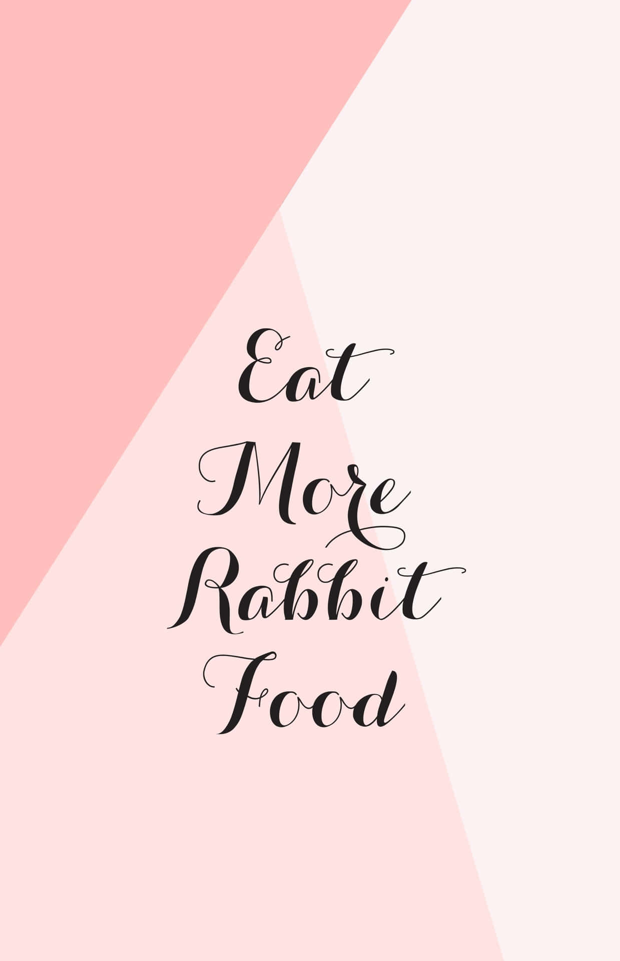 Motivational Wallpapers // 03 - Eat More Rabbit Food