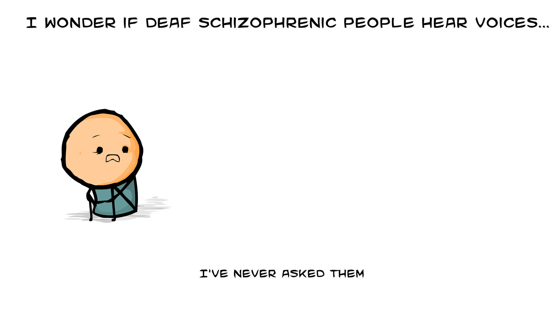 Cyanide And Happiness Deaf Schizophrenic