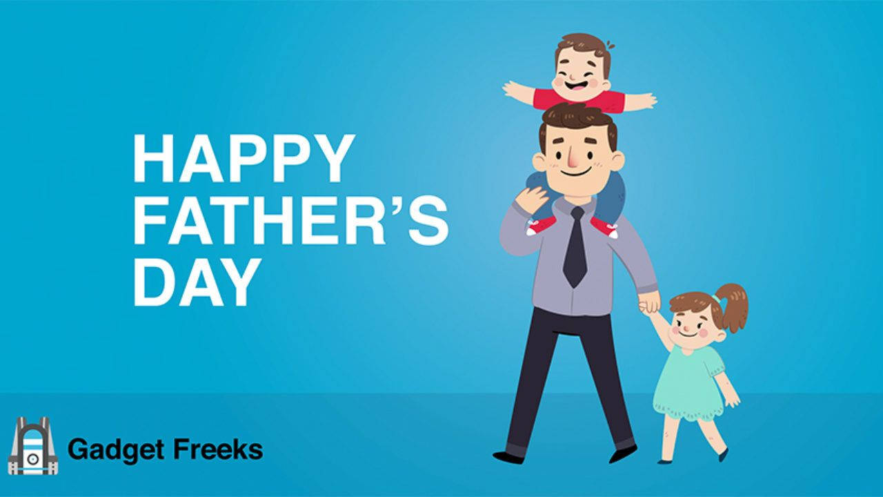 "Happy Father's Day to all of the amazing dads out there!" Wallpaper