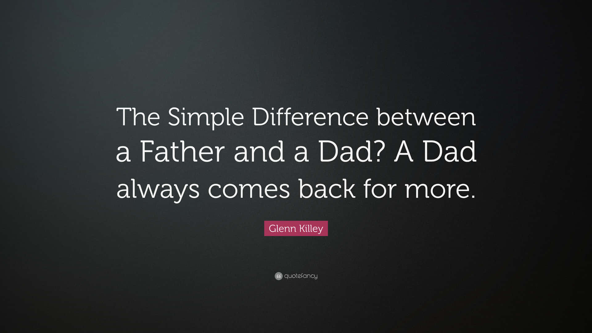 Daddy Quotes Wallpaper
