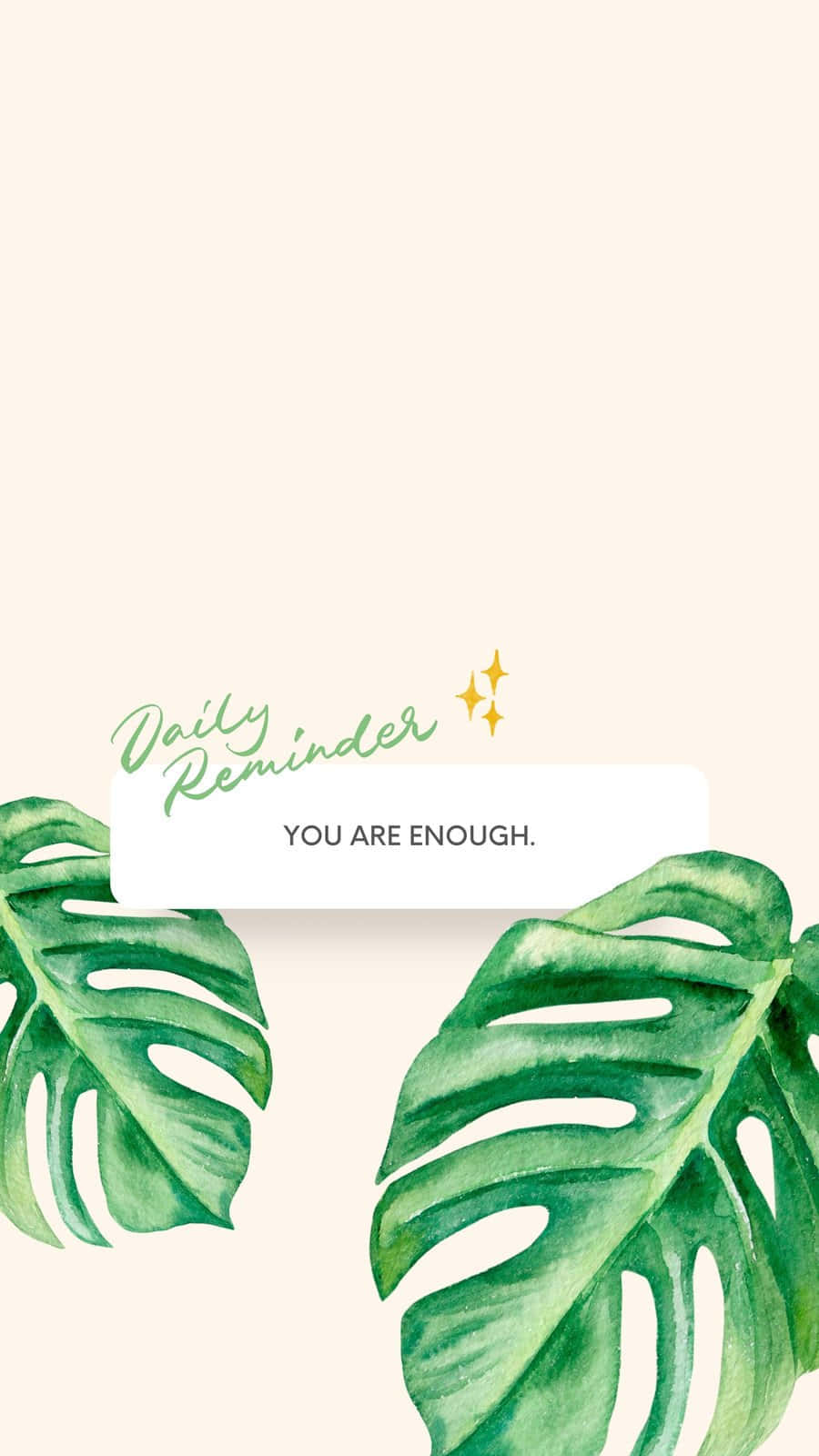 Daily Reminder You Are Enough Mobile Wallpaper Wallpaper