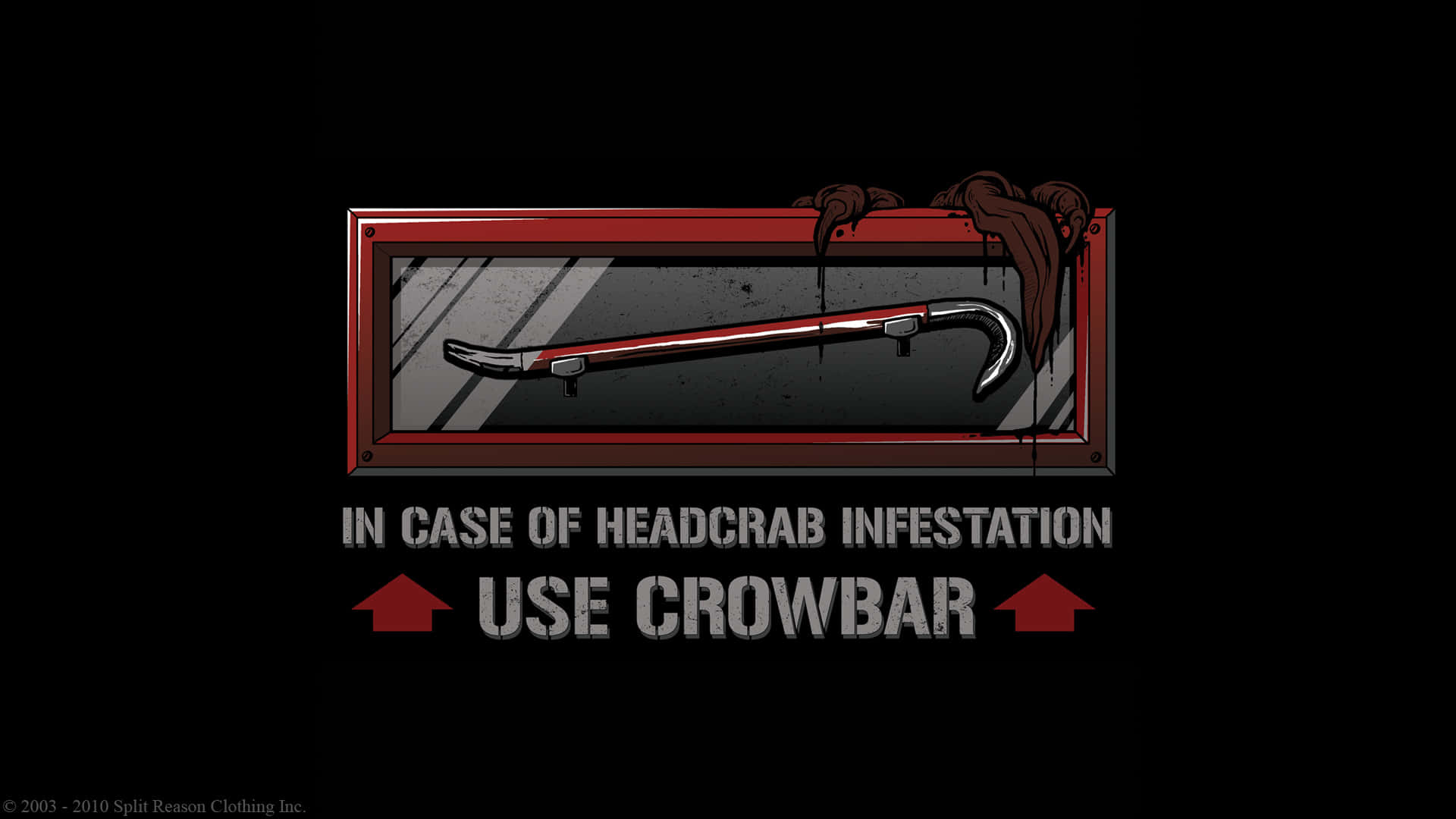 A Black And White Tee With The Words In Case Of Headbar Investigation Use Crowbar