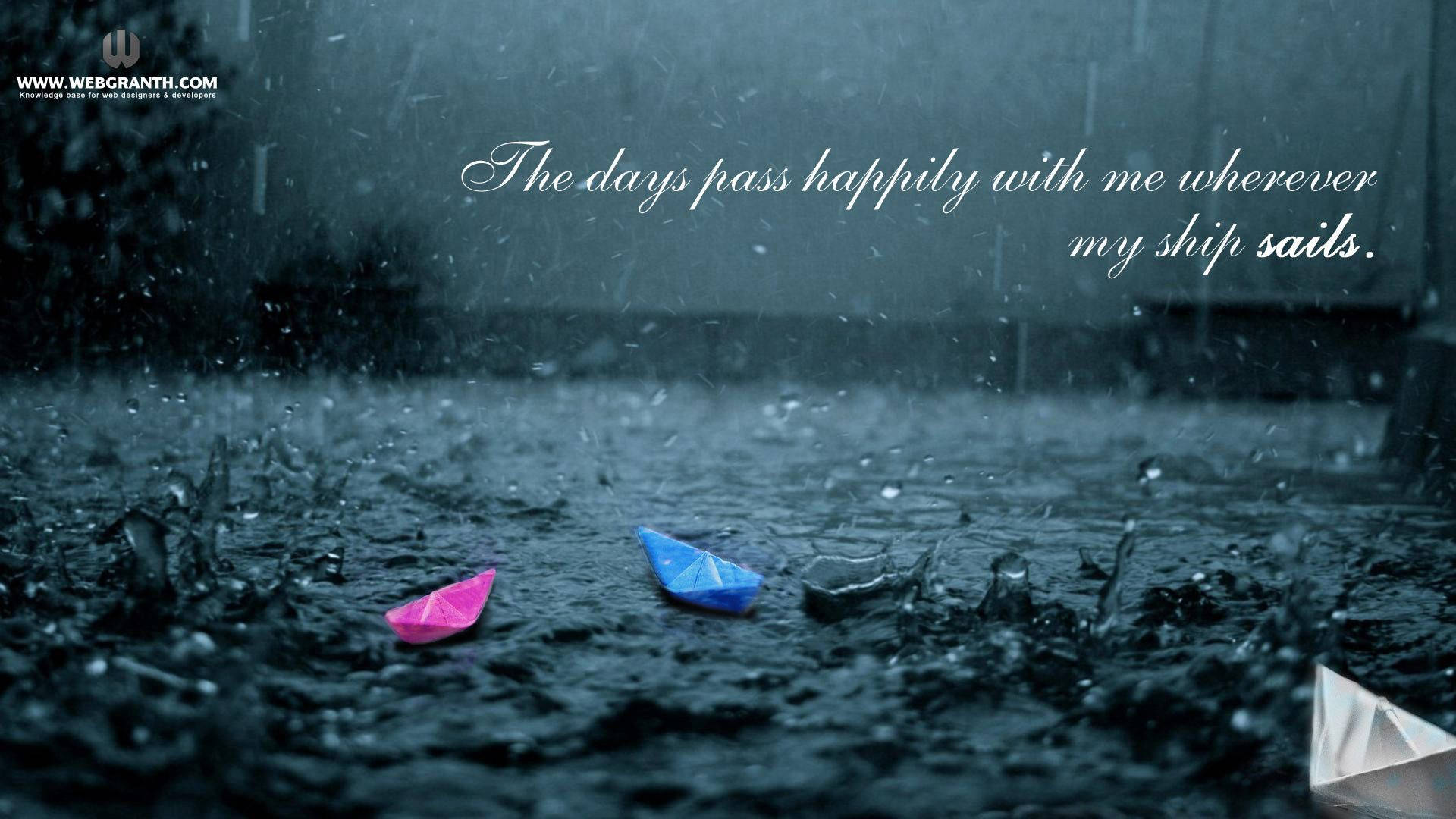 Days Pass Happily Quote Most Beautiful Rain
