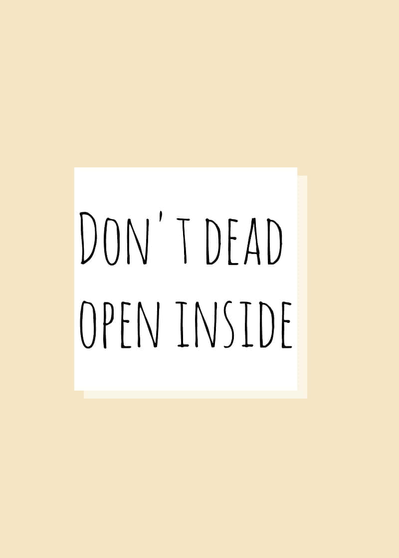 Åbn ikke indeni dødt Wallpaper